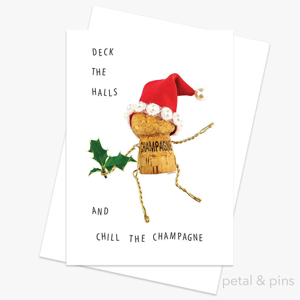 deck the halls and chill the champagne greeting card