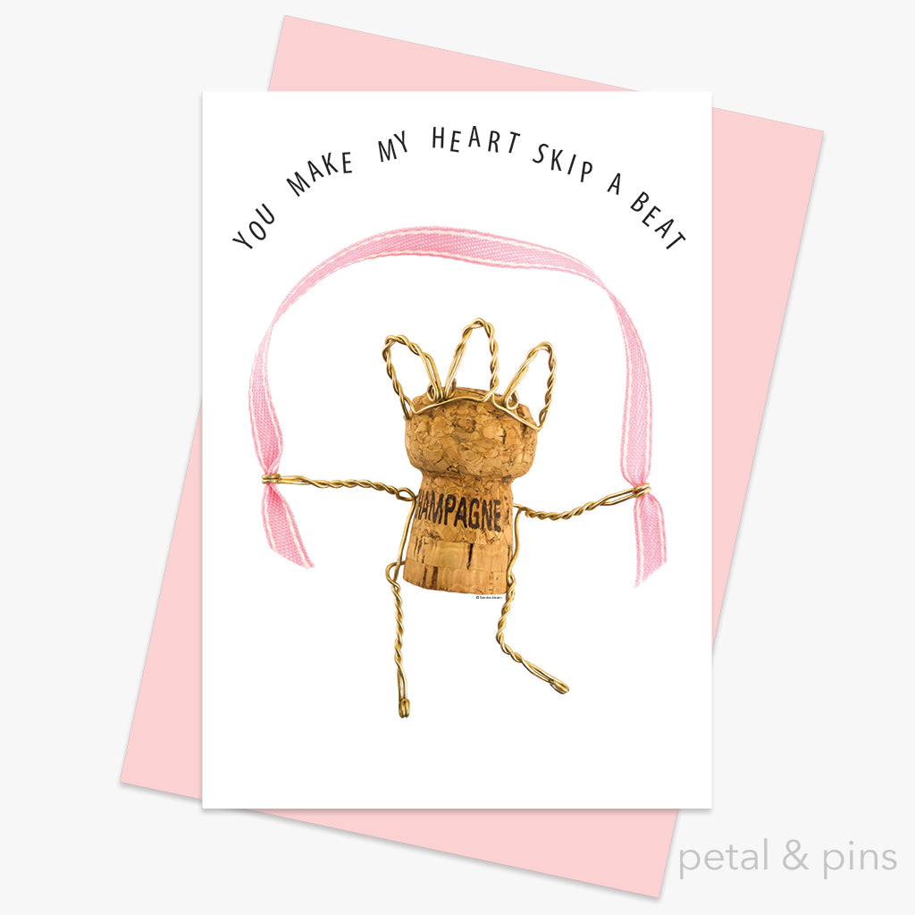 you make my heart skip a beat greeting card